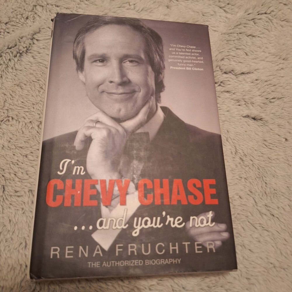 Im Chevy Chase...And Youre Not By Rena Fruchter Hardcover Biography 2007 Virgin
